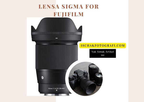 Lensa Sigma For Fujifilm Terbaru Dan Harga