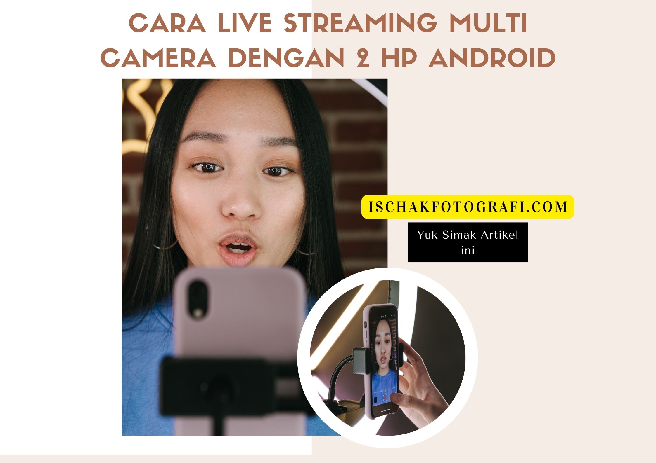 Cara Live Streaming Multi Camera Dengan 2 HP Android